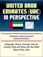 United Arab Emirates (UAE) in Perspective--Orientation Guide and Emirati Cultural Orientation